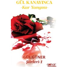 Gülnar Yayınları Gül Kanayınca