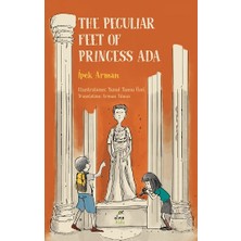 Elma Çocuk The Peculiar Feet Of Princess Ada