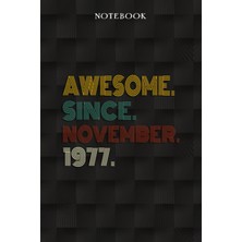 Zemira Independently Published Awesome Since November 1977 45 Years Old 45TH Birthday Gift: Funny 45 Year