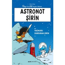 Alfa Yayınları Astronot Şirin - Altıncı Kitap Peyo’dan Iki Şirin Hikayesi
