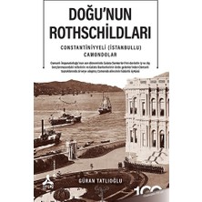 Doğu'nun Rothschildları Constantiniyyeli (Istanbullu) Camondolar