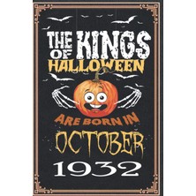 Zemira Independently Published The Kings Of Halloween Birthday Pumpkin Are Born In October 1932: 90 Th Bir