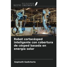 Zemira Robot Cortacésped Inteligente Con Cobertura De Césped Basada Energía Solar (Spanish Edition)
