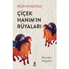 Kapı Yayınları Çiçek Hanım’ın Rüyaları