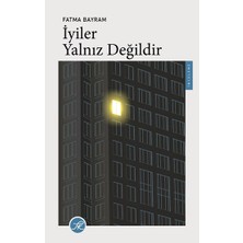 Iyiler Yalnız Değildir