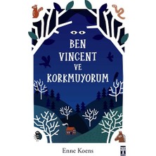 Genç Timaş Ben Vincent ve Korkmuyorum