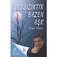Kamutay Yayınları Sessizliktir Bazen Aşk