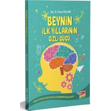 Dikkat Atölyesi Yayınları Beynin Ilk Yıllarının Gizli Gücü
