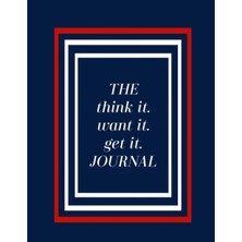 Zemira The Think It, Want It, Get It, Journal: Think It Want It Get It Journal By Sharon Roode Designs