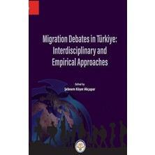 Tiav Migration Debates In Türkiye: Interdisciplinary And Empirical Approaches