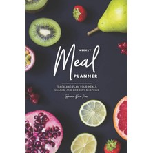 Zemira Independently Published Weekly Meal Planner: Track And Plan Your Breakfasts, Lunches, Dinners, Snac