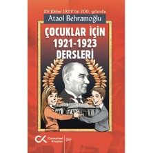 Cumhuriyet Kitapları Çocuklar Için 1921-1923 Dersleri