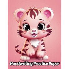Zemira Independently Published Tiger Handwriting Practice Paper: Wide Lines With Dotted Midline | For Stud