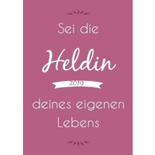 Zemira Dicker Tagebuch Kalender 2019 - "sei Die Heldin Deines Eigenen Lebens": Endlich Genug Platz Für Dei