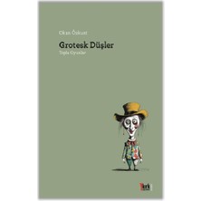 Kırk Yayınevi Grotesk Düşler