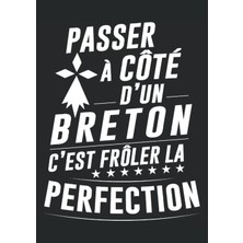 Zemira Independently Published Le Breton Parfait - Idée Cadeau Humour Bretagne: Carnet De Notes 120 Pages