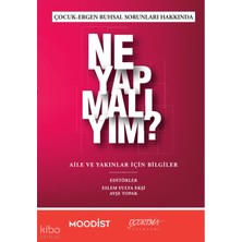 Uçurtma Yayınları Çocuk - Ergen Ruhsal Sorunları Hakkında Ne Yapmalıyım?