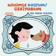 Luna Çocuk Yayınları Gülümse Dostum Çekiyorum