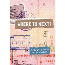 Zemira Independently Published Flight Attendant Layover Journal: Where To Next?