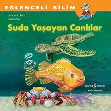 İş Bankası Kültür Yayınları Suda Yaşayan Canlılar - Eğlenceli Bilim