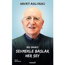 Masa Kitap Bir Sanatı Sevmekle Başlar Her Şey