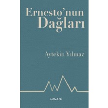 Liberte Yayınları Ernesto'nun Dağları