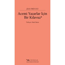 Sel Yayıncılık Acemi Yazarlar Için Bir Kılavuz