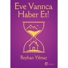 Eftalya Kitap Eve Varınca Haber Et