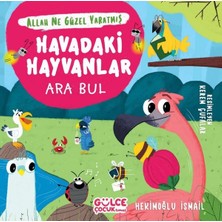 Gülce Kitap Havadaki Hayvanlar - Ara Bul / Allah Ne Güzel Yaratmış