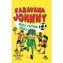 Kronik Kitap Karavana Johnny Gizli Futbol Dehası