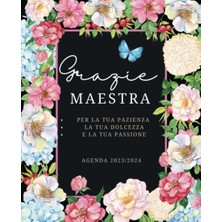 Zemira Independently Published Grazie Maestra - Agenda 2023 2024 Regalo: Idee Regalo Originali Per Maestra