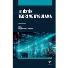 Gazi Kitabevi Lojistik Teori ve Uygulama