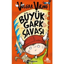 Kronik Kitap Vulgar Viking 6 Büyük Gark Savaşı