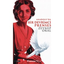 İnkılap Kitabevi Anadolu'da Bir Devrimci Prenses
