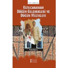 Müzik Eğitimi Yayınları Kızılcahamam Düğün Gelenekleri ve Düğün Müzikleri