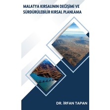 Platanus Publishing Malatya Kırsalının Değişimi ve Sürdürülebilir Kırsal Planlama