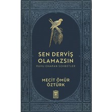 Timaş Yayınları Sen Derviş Olamazsın