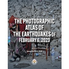 Tiav The Photographic Atlas Of The Earthquakes Of February 6, 2023 (Sıvama Cilt)