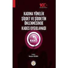 Tiav Kadına Yönelik Şiddet ve Şiddetin Önlenmesinde Kades Uygulaması