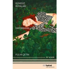 Yapı Kredi Yayınları Gündüz Rüyaları - Geyikli Gece Daydreams – The Night Of The Deer Bir Arada / Together (Türkçe – Ingilizce)