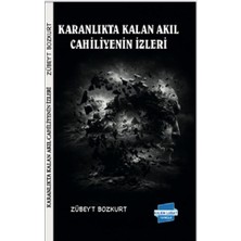 Kalem Lügat Yayıncılık Karanlıkta Kalan Akıl Cahiliyenin Izleri
