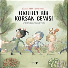Uyurgezer Yayıncılık Okulda Bir Korsan Gemisi ve Diğer Empati Hikayeleri