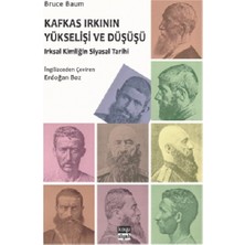 Kafkas Irkının Yükselişi ve Düşüşü