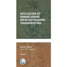 Orta Ilçesine Ait Osmanlı Dönemi Nüfus Defterlerinin Transkripsiyonu (1831-1844)