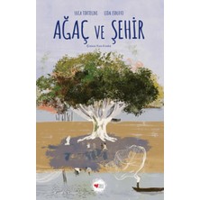 Can Çocuk Yayınları Ağaç ve Şehir (Ciltli)