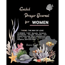 Zemira Guided Prayer Journal For Women: Fishes And Corals: 13 Weeks-One Full Quarter-Year 7r God; Growing