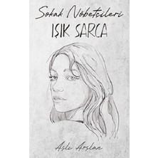 İndigo Kitap Sokak Nöbetçileri: Işık Sarca
