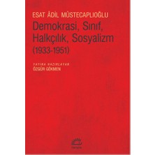 İletişim Yayınları Demokrasi, Sınıf, Halkçılık, Sosyalizm (1933-1951)