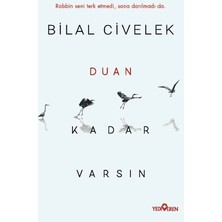 Yediveren Duan Kadar Varsın
