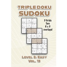 Zemira Independently Published Triple Doku Sudoku 3 Grids Two 6 x 3 Overlaps Level 2: Easy Vol. 13: Play T